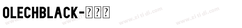 Olechblack字体转换