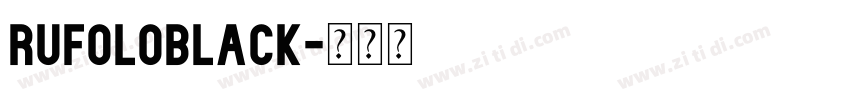RufoloBlack字体转换