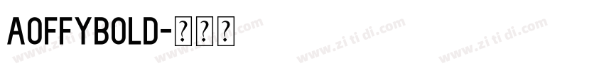 AoffyBold字体转换