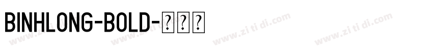 Binhlong-Bold字体转换
