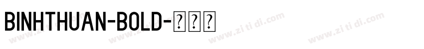 Binhthuan-Bold字体转换