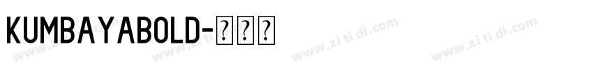 KumbayaBold字体转换