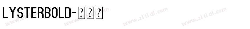 LysterBold字体转换