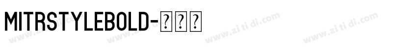 MitrstyleBold字体转换