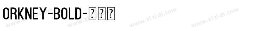 ORKNEY-BOLD字体转换