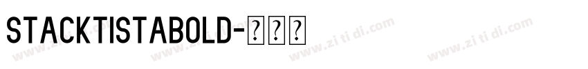 StacktistaBold字体转换