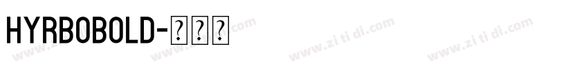 HyrboBold字体转换