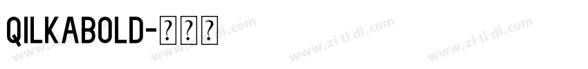 QilkaBold字体转换