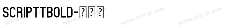 ScriptTBold字体转换 ScriptTBold字体转换