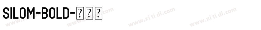 Silom-Bold字体转换