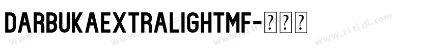 DarbukaExtraLightMF字体转换