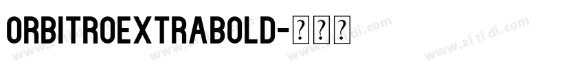 OrbitroExtraBold字体转换