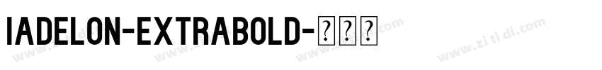 Iadelon-ExtraBold字体转换