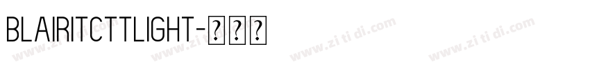 BlairITCTTLight字体转换