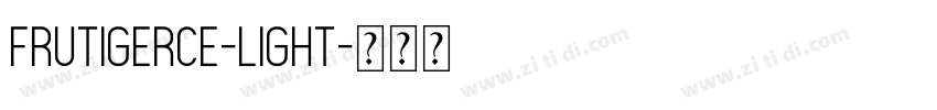 FrutigerCE-Light字体转换 FrutigerCE-Light字体转换