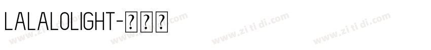 LalaloLight字体转换