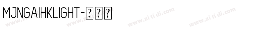 MjngaihkLight字体转换