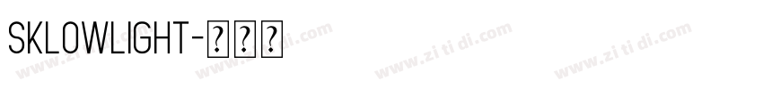 SklowLight字体转换