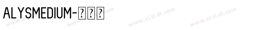 AlysMedium字体转换