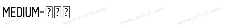 MEDIUM字体转换