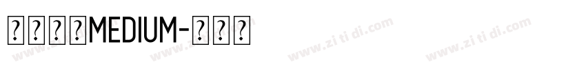 金萱那提Medium字体转换 金萱那提Medium字体转换