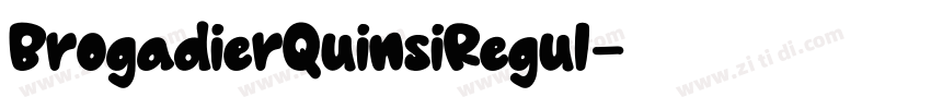 BrogadierQuinsiRegul字体转换