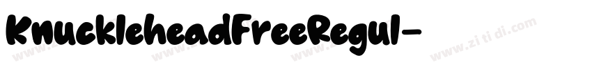 KnuckleheadFreeRegul字体转换 KnuckleheadFreeRegul字体转换