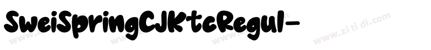 SweiSpringCJKtcRegul字体转换 SweiSpringCJKtcRegul字体转换