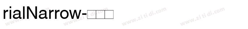 rialNarrow字体转换