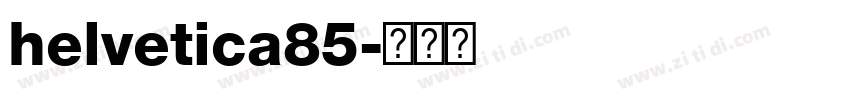 helvetica85字体转换