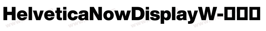 HelveticaNowDisplayW字体转换