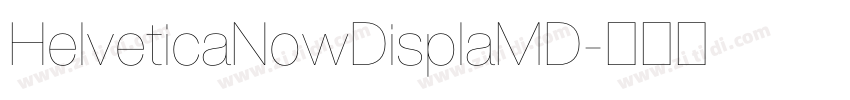 HelveticaNowDisplaMD字体转换
