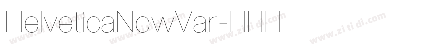HelveticaNowVar字体转换