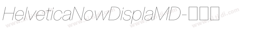 HelveticaNowDisplaMD字体转换