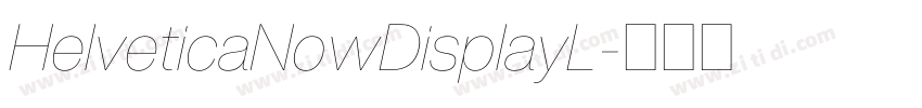 HelveticaNowDisplayL字体转换