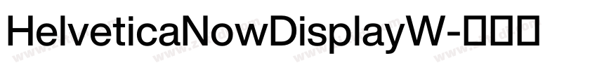 HelveticaNowDisplayW字体转换