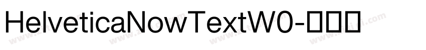 HelveticaNowTextW0字体转换