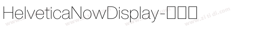 HelveticaNowDisplay字体转换