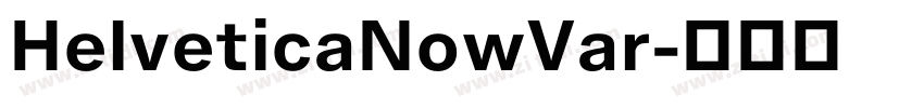 HelveticaNowVar字体转换