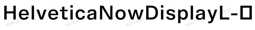 HelveticaNowDisplayL字体转换