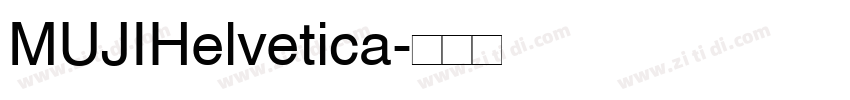 MUJIHelvetica字体转换