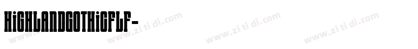 HighlandGothicFLF字体转换