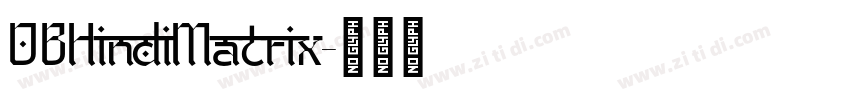 DBHindiMatrix字体转换 DBHindiMatrix字体转换