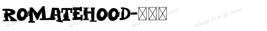 RomateHood字体转换