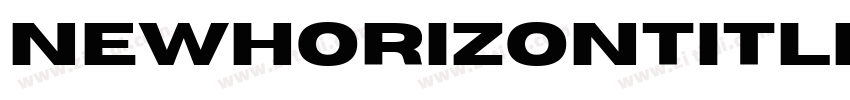 NewHorizonTitlingW00字体转换 NewHorizonTitlingW00字体转换