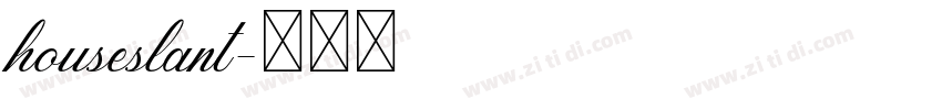 houseslant字体转换