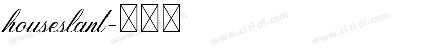 houseslant字体转换