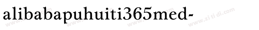 alibabapuhuiti365med字体转换