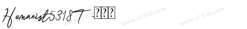 Humanist5318T字体转换