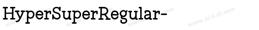 HyperSuperRegular字体转换